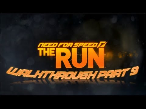 Need For Speed: The Run | Walkthrough Part 9 [HD]