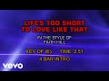 Faith Hill - Life's Too Short To Love Like That (Karaoke)