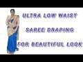 Ultra Low Waist Saree Draping For Beautiful Look How To Drape Saree In Ultra Low Waist Style