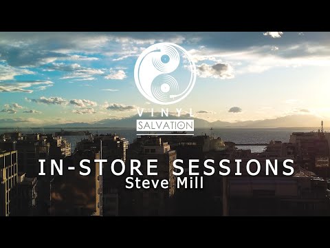 Vinyl Salvation In - store sessions with Steve Mill