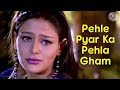 Pehle Pyaar Ka Pehla Gham 4K Video Jugal Hansraj Mayuri HD Audio Kavita Krishnamurthy