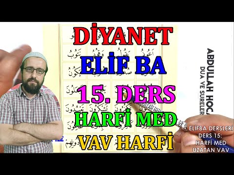 Elif ba 15. ders Harfi Med Vav Harfi Elif Ba Harfleri Elif ba öğreniyorum Abdullah hoca ders #15