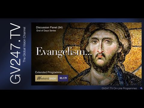 325 End of Days Series - EVANGELISING in the Days of Confusion