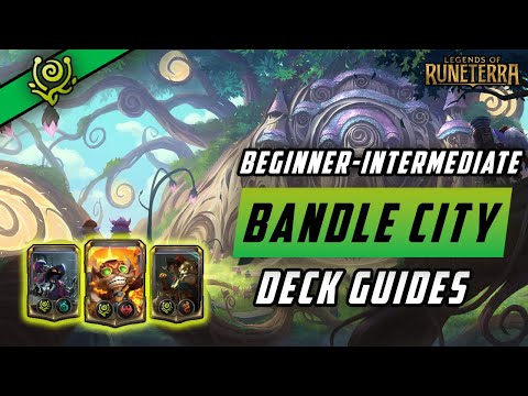 3 WHIMSICAL Beginner Bandle City Decks to Learn in Legends of Runeterra