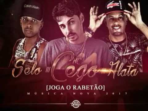 CEGO ABUSADO SELO E ALATA - JOGA O RABETÃO (ÁUDIO OFICIAL)