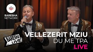 Vellezerit Mziu - Du Me T'pa