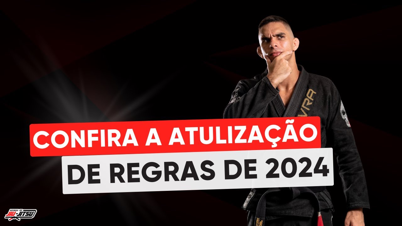 Entenda a Atulização das Regras de 2024 (CBJJ/IBJJF)