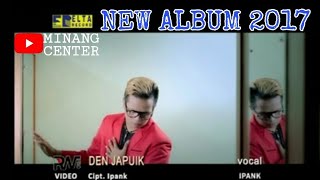 Download lagu Lagu Minang TERBARU Ipank - DEN JAPUIK mp3