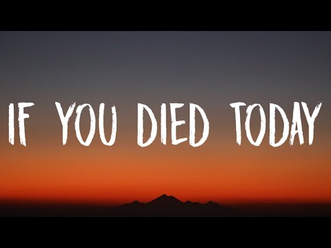 Natalie Jane - If You Died Today (Lyrics)