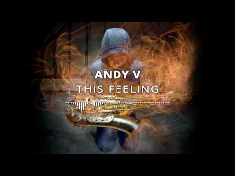 ANDY V - This Feeling [ feat. Simon Phillips ]