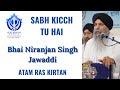 Sab Kich Tu Hai Tu Hai Mere Piare Bhai Niranjan Singh Jawaddi Kalan At Guru Ram Das Darbar Calgary
