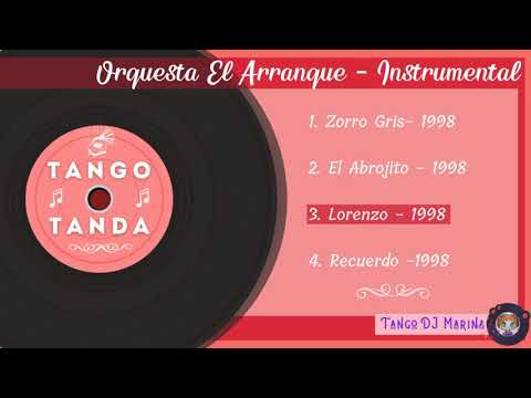 Orquesta El Arranque - Instrumental. Tango. Tandas by DJ Marina
