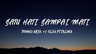 Download lagu THOMAS ARYA ft PITALOKA - Satu Hati Sampai Mati (Lyrics) mp3 Download lagu THOMAS ARYA ft PITALOKA - Satu Hati Sampai Mati (Lyrics) mp3