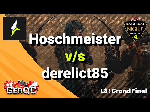 GerQC : SNG #4 - L3 : Grand Final - Hoschmeister v/s derelict85