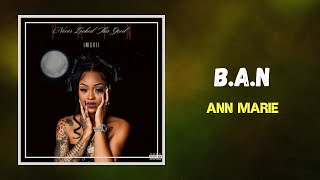 Ann Marie - B.A.N (Lyrics)