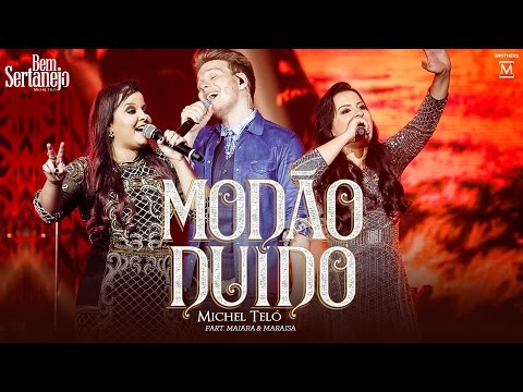 Michel Teló - Modão Duído part. Maiara e Maraisa | DVD Bem Sertanejo