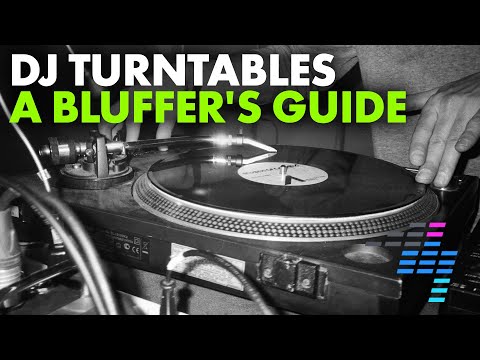 DJ Turntables - A Bluffer's Guide