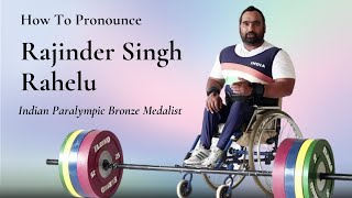How to pronounce Rajinder Singh Rahelu