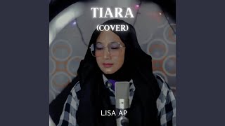 Download lagu Tiara (Cover) mp3 Download lagu Tiara (Cover) mp3