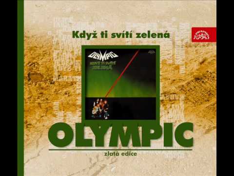 Olympic - Kdyz ti sviti zelena