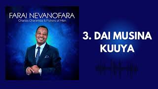 Download lagu Dai Musina Kuuya - Charles Charamba mp3