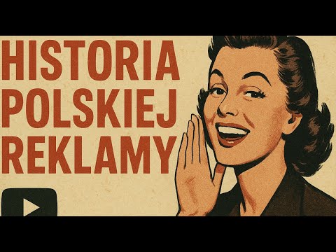 HISTORIA POLSKIEJ REKLAMY PRL I NIE TYLKO #prl #retro #historia