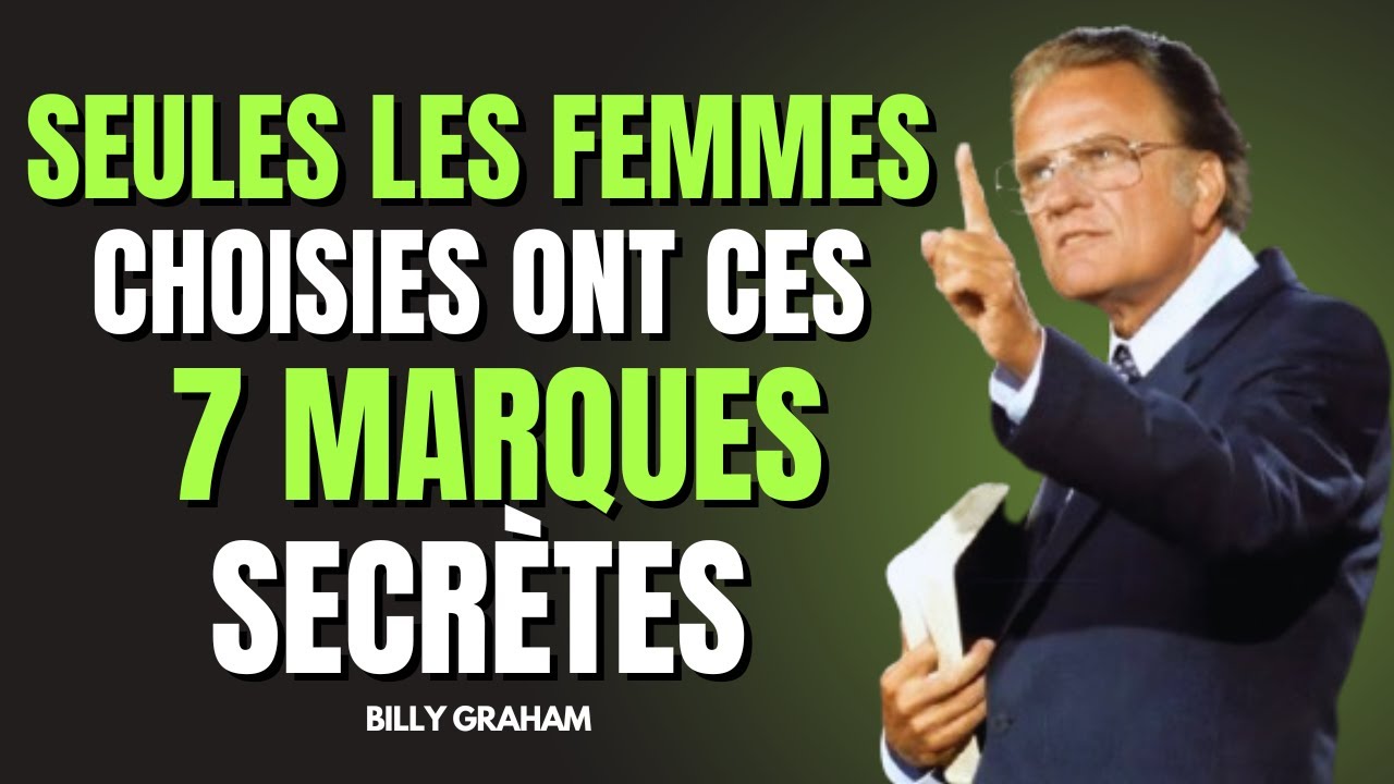 7 marques cachées des FEMMES CHOISIES | Billy Graham