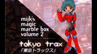 Mijk's Magic Marble Box Vol. 2 (Tokyo Trax) - Mecha Tech