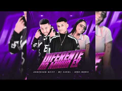 ANDERSON NEIFF, MC CAROL 011, JOHN JOHNIS - DIFERENTE DA MINHA EX (SPEED) #tiktok