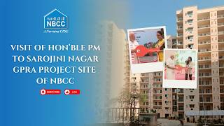 Visit of Hon'ble PM  to Sarojini Nagar GPRA Project site of NBCC