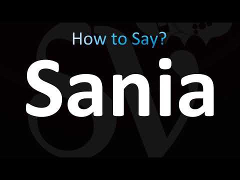How to Pronounce Sania (CORRECTLY!)