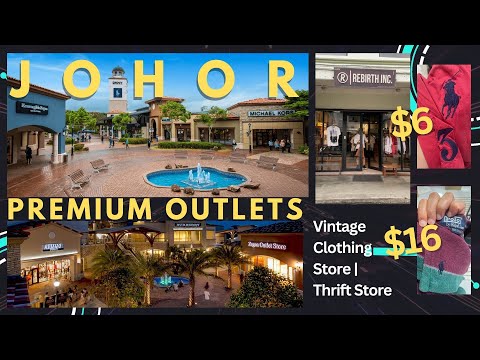 PASSO ATRAVÉS DO JOHOR PREMIUM OUTLETS | ECONOMIA EM JOHOR BAHRU MALÁSIA