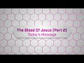 The Blood of Jesus (Part 2)