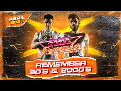 SESION REMEMBER 90 🟠 TEMAZOS 2000 CANTADITAS 🟠 MUSICA By Christian & Yose ABRIL #dj #makina #dance