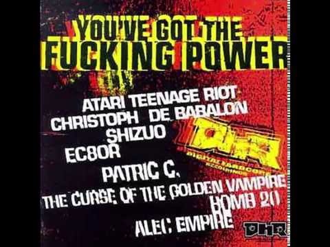 You've got the fucking power (full)