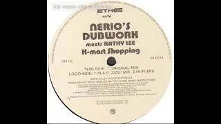 Nerio's Dubwork meets Kathy Lee - K-mart Shopping (Hi-Fi mix)