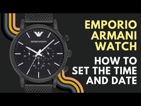 How to Set the Time an Date on an Emporio Armani Watch