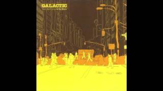 Fanfare by Galactic - From the Corner to the Block