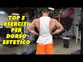 TOP 5 ESERCIZI PER IL DORSO ESTETICO