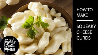How to make Homemade Cheese Curds for Poutine (Squeaky Cheese Curds at Home)