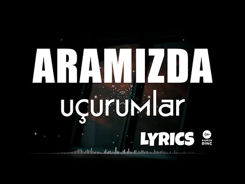 Suat Suna&Fatma Turgut-Aramızda Uçurumlar(LYRİCS-SÖZLERİ)