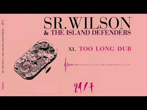 SR.WILSON & The Island Defenders - Too Long Dub (By Chalart58)