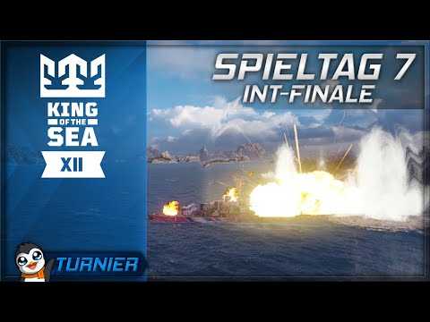 World of Warships - KING OF THE SEA XII - TAG 7 - Internationale Finals