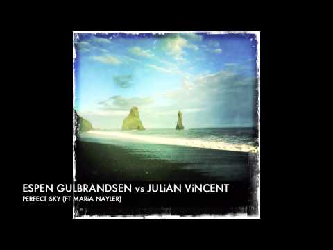 Espen Gulbrandsen vs. DJ Julian Vincent feat. Maria Nayler - "Perfect Sky" Max Graham Remix + Lyrics