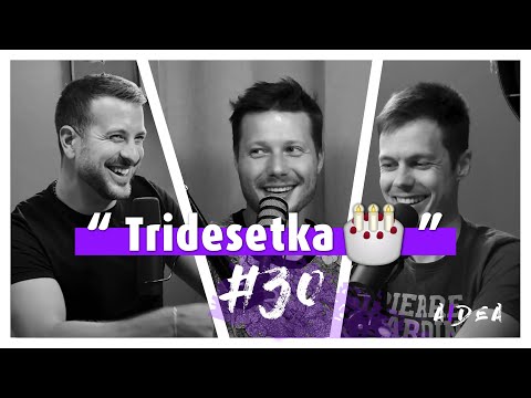 Tridesetka 🎂 — Dialog #30 (Jani Pravdič, Klemen Selakovič & Andrej P. Škraba)