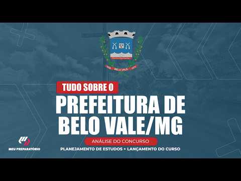 CONCURSO PREFEITURA DE BELO VALE/MG + PLANEJAMENTO DE ESTUDOS