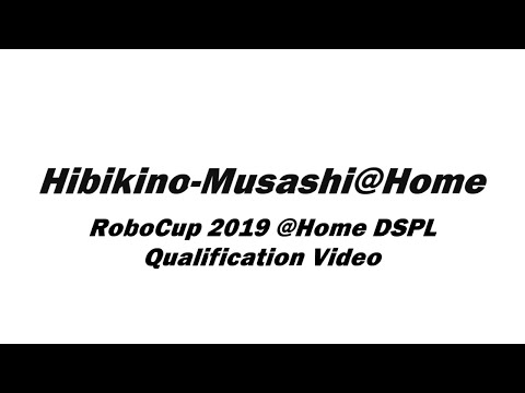Qualification Video "Hibikino-Musashi@Home" RoboCup 2019, @Home DSPL
