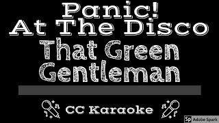 Panic At The Disco • That Green Gentleman (CC) [Karaoke Instrumental Lyrics]
