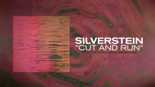 Silverstein - Cut and Run