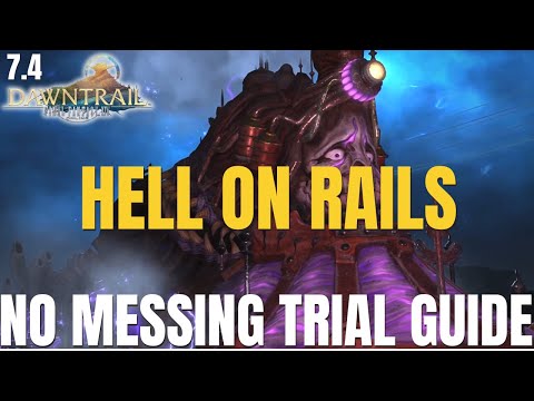 Hell On Rails Trial || DOOMTRAIN NORMAL BOSS GUIDE || FFXIV Patch 7.4 || Dawntrail